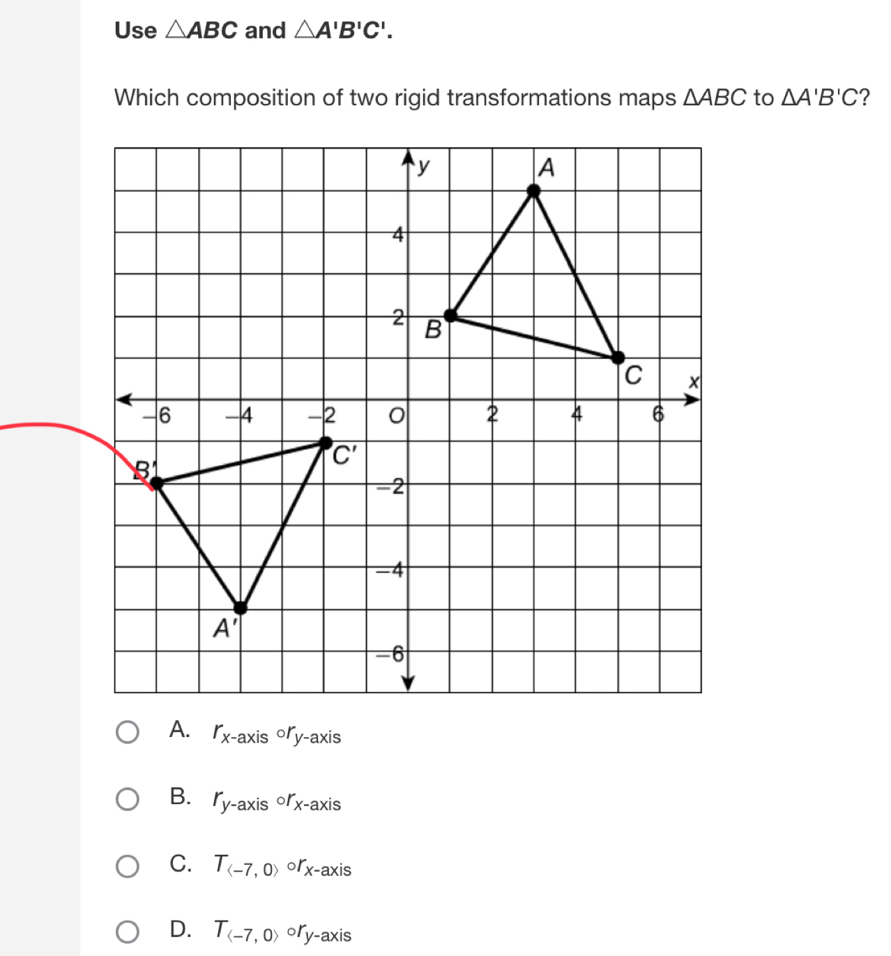 Solved: Use ABC and A'B'C'. Which composition of two rigid ...