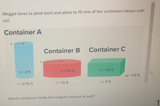 Solved: Maggie loves to plant basil and plans to fill one of the ...