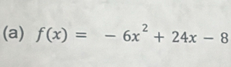 f(x)=-6x^2+24x-8