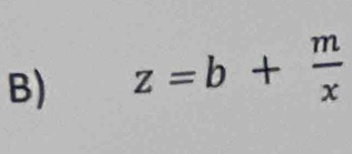 z=b+ m/x 