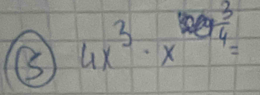 4x^3· x^3=