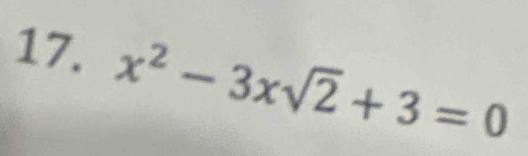 x^2-3xsqrt(2)+3=0