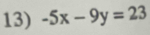 -5x-9y=23