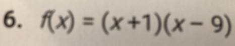 f(x)=(x+1)(x-9)