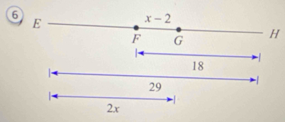6
E
x-2
F G
H
- 
|
18
-
29

-1
2x