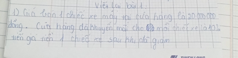 viei lai bàil 
1 (in bàn chec xe mày thi qug hǎng 2ò 30 60gpo
dong. (uià háng dài knugēn mài cho màighexe101o 
tién già xiénchied tē shu in dá qiām