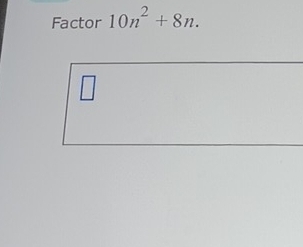 Factor 10n^2+8n.