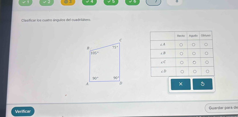 1 2 3  4 5 6 7
Clasificar los cuatro ángulos del cuadrilátero.
×
Verificar Guardar para de