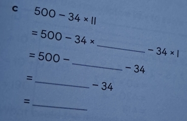 500-34* 11
_
=500-34*
_
=500-
-34* 1
- 34
=
_
- 34
_=