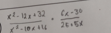  (x^2-12x+32)/x^2-10x+16 ·  (6x-30)/25· 5x 