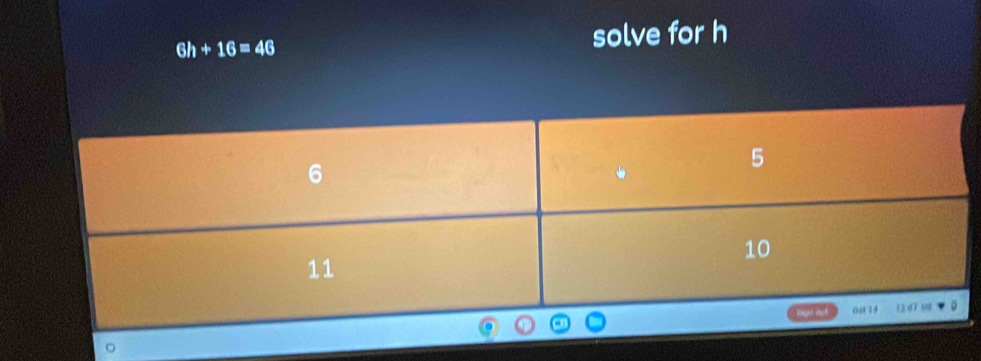 6h+16=46 solve for h
。