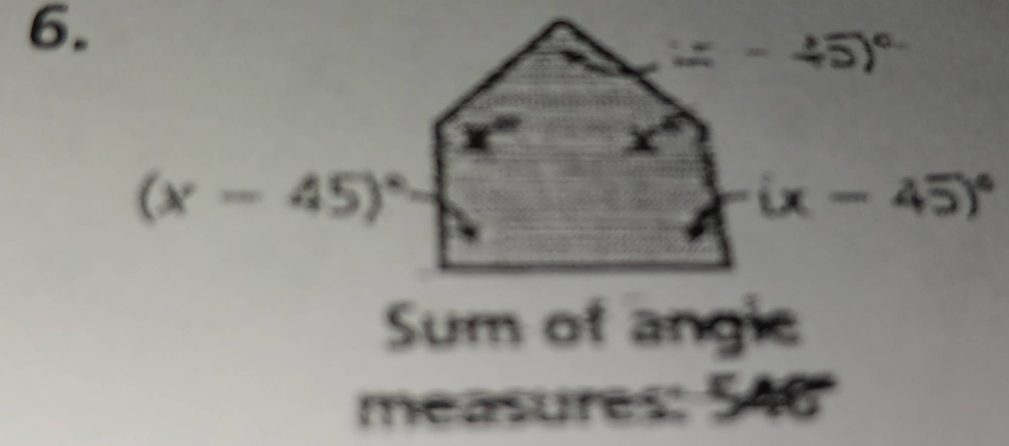 Sum of angie
measures: 546°