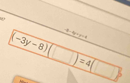 (-3y-8) -8-4y+y=4
=4 (-3,4)