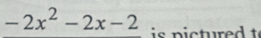 -2x^2-2x-2 i p i c tu