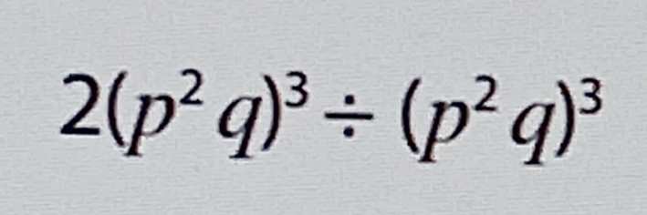 2(p^2q)^3/ (p^2q)^3