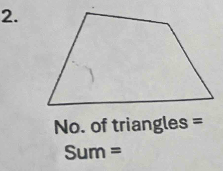 No. of triangles =
Sum =