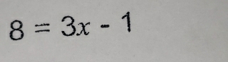 8=3x-1