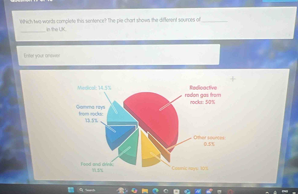 Solved: Which two words complete this sentence? The pie chart shows the ...