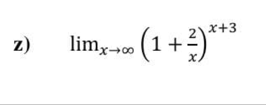 lim_xto ∈fty (1+ 2/x )^x+3