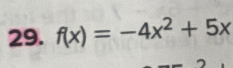 f(x)=-4x^2+5x