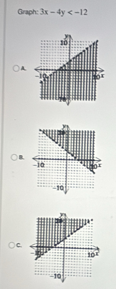 Graph: 3x-4y
A
B.
C.