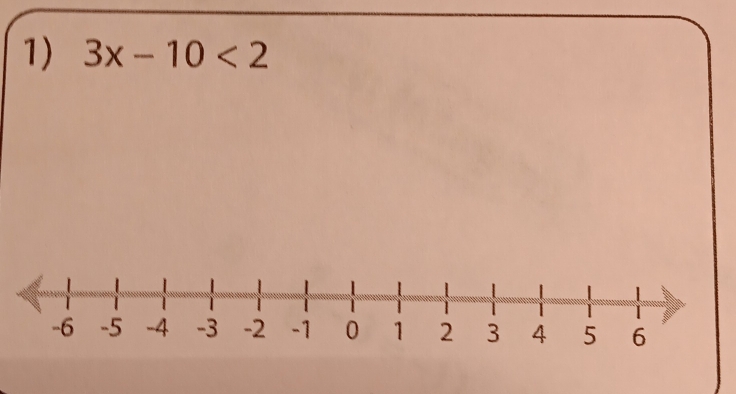 3x-10<2</tex>