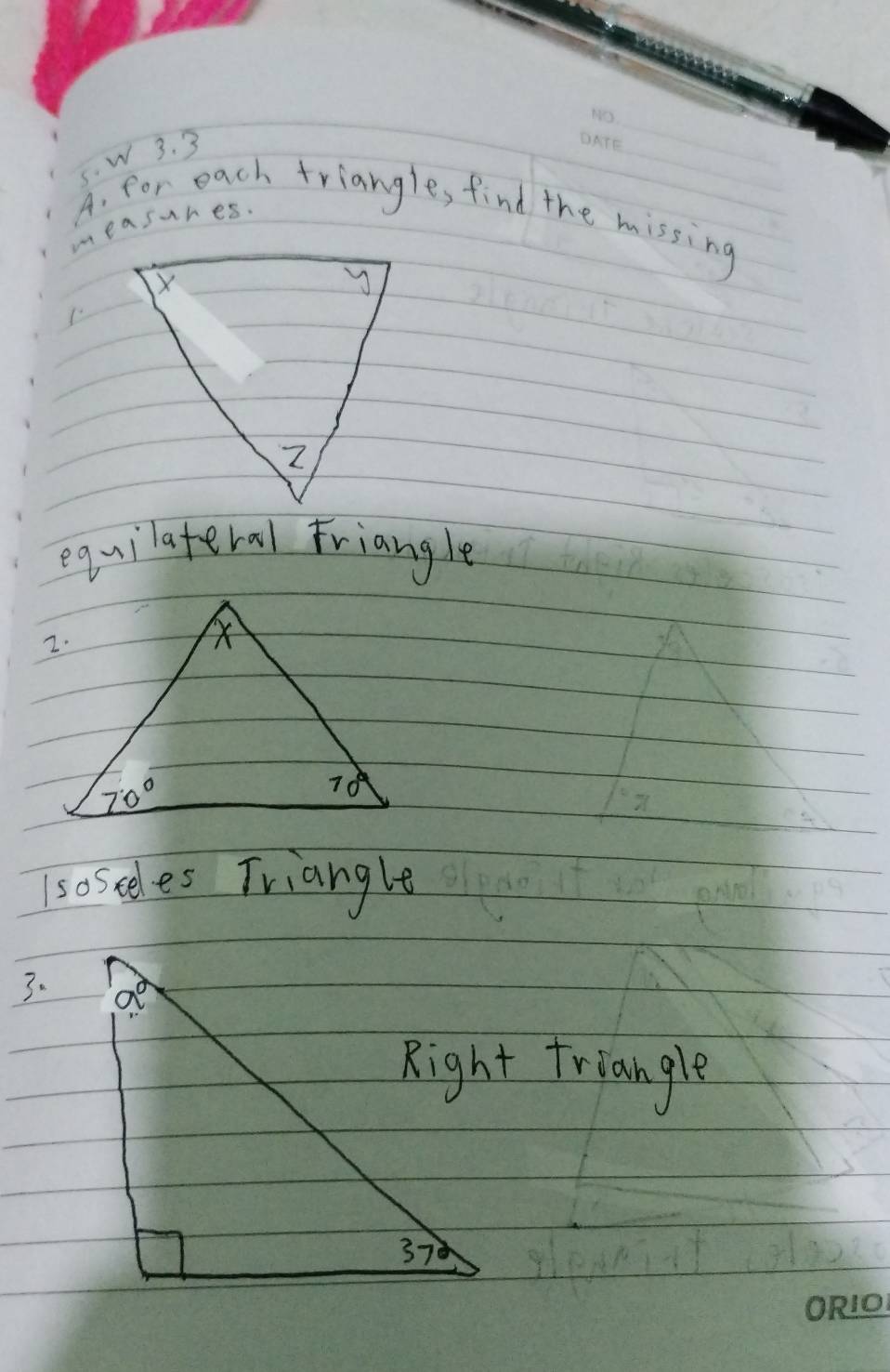 3
_
_
A. for each triangle, find the missing
measures.
equilateral triangle
1sosceles Triangle
3.
Right triangle