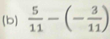  5/11 -(- 3/11 )