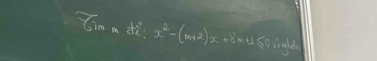 Cim m d x^2-(m+2)x+8m+1≤ 0 Eongltsh