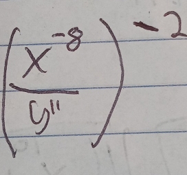 ( (x^(-8))/y^1 )^-2