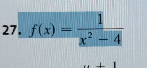 f(x)= 1/x^2-4 
,+1