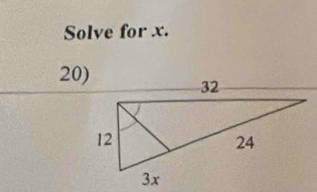 Solve for x. 
20)