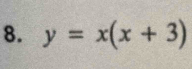 y=x(x+3)