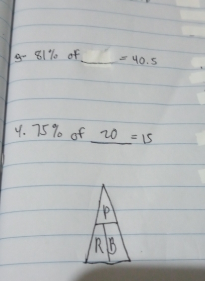 9- 8110 of_ =40.5
9. 75% of 20=15