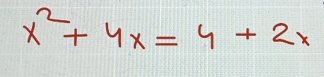 x^2+4x=4+2x