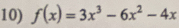 f(x)=3x^3-6x^2-4x