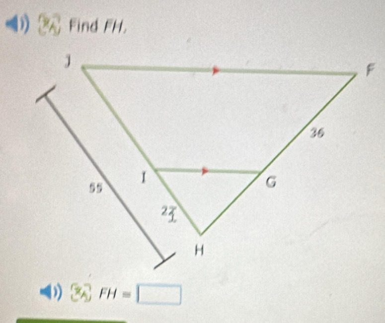 Find FH. 
- 1^P FH=□