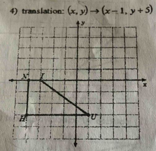 translation: (x,y)to (x-1,y+5)