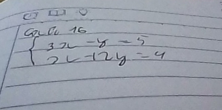 CoLDL 16
beginarrayl 3x-y=5 2x-12y=4endarray.