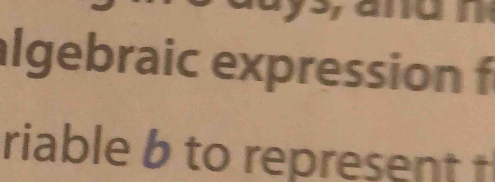 algebraic expression f 
riable b to represent t