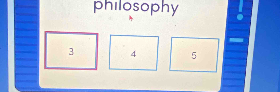 philosophy
3
4
5