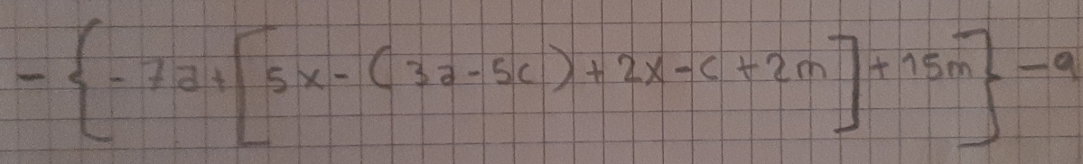 - -7a+[5x-(3a-5c)+2x-c+2m]+15m -a