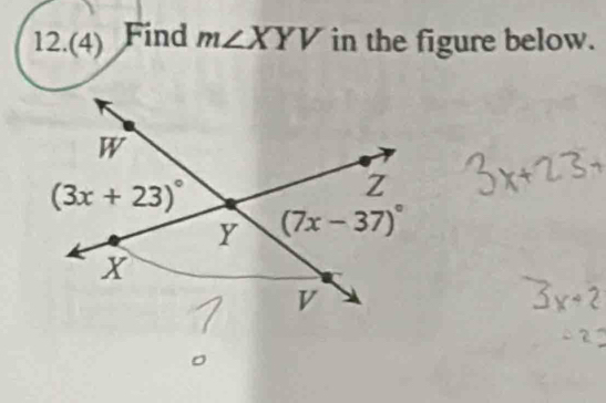 12.(4) Find m∠ XYV in the figure below.