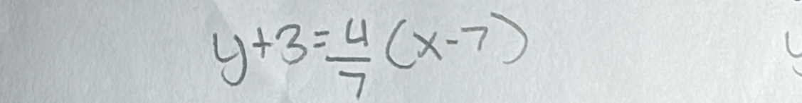 y+3= 4/7 (x-7)