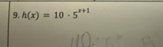 h(x)=10· 5^(x+1)