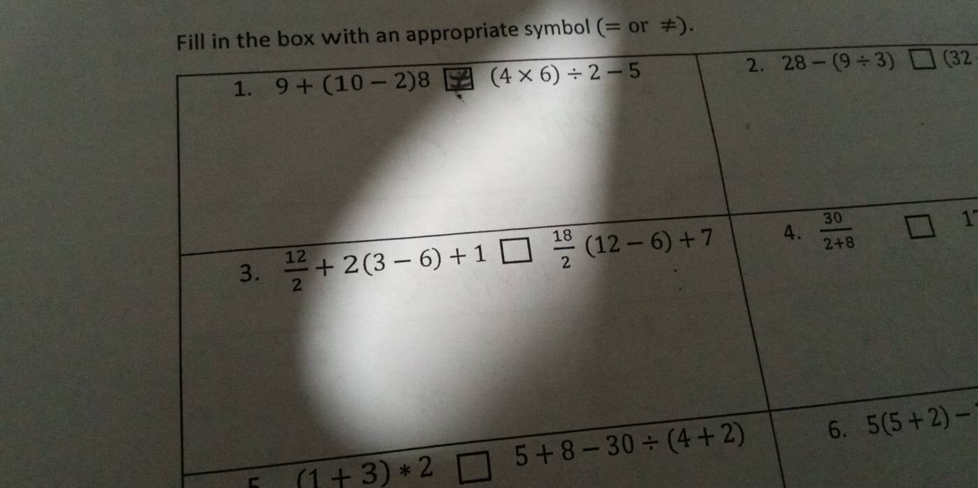 symbol (= or ≠).
32
1
C (1+3)*2 □°