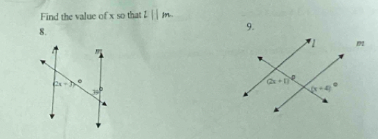 Find the value of x so that l||m.
8.
9.