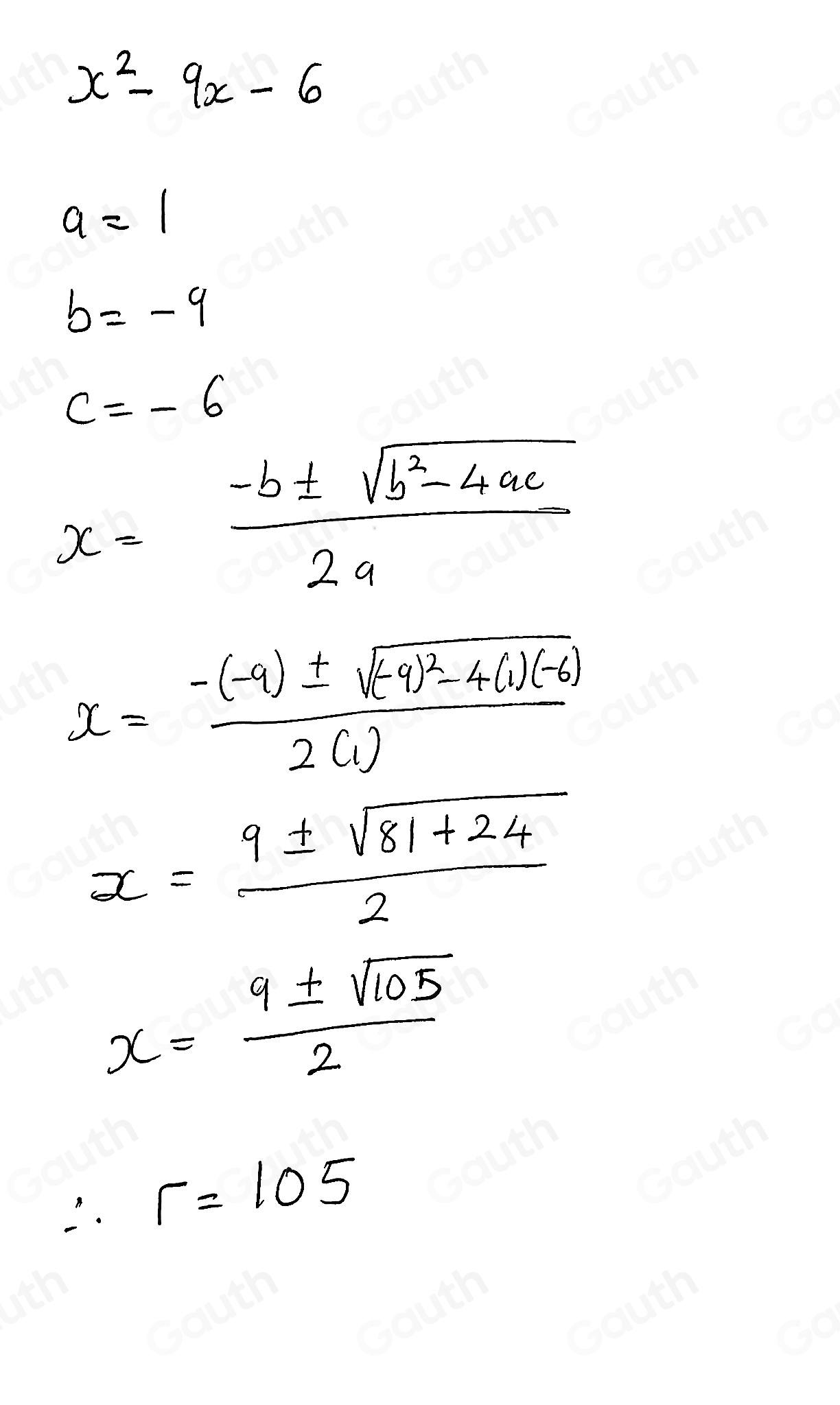 Solved: When the solution of x^2-9x-6 is expressed as 9± sqrt(r)/2 ...