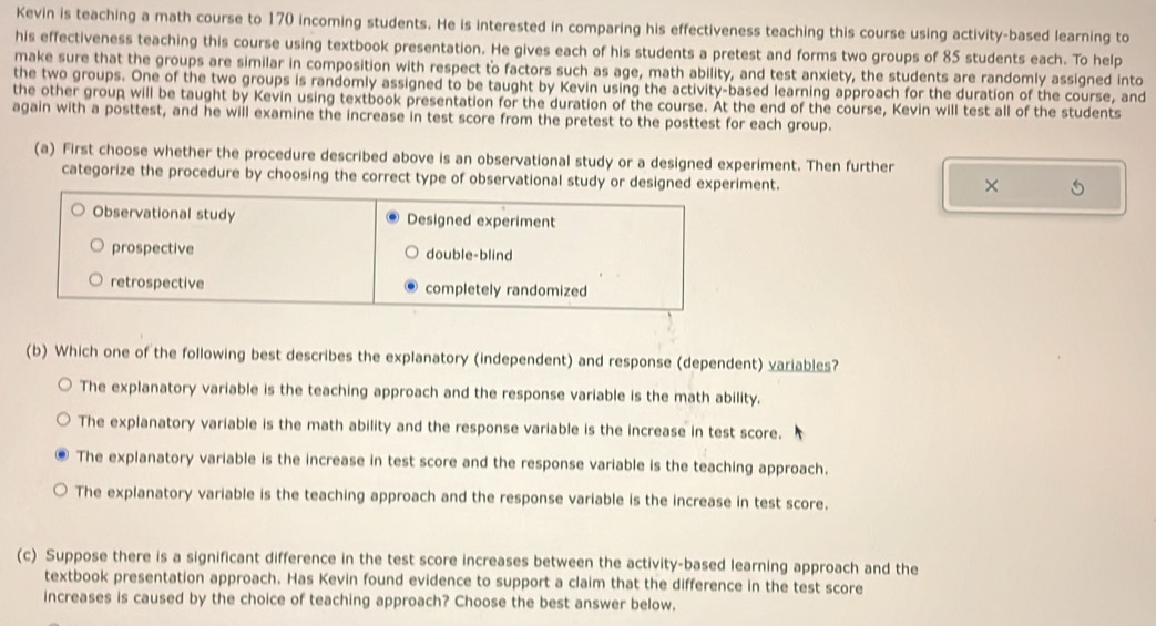 Solved: Kevin is teaching a math course to 170 incoming students. He is ...
