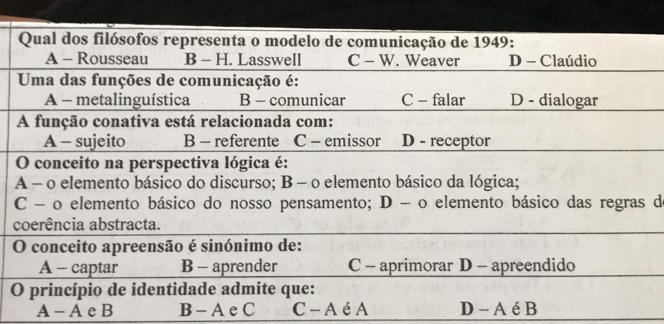 d
O
A - A e B B - A e C C - A é A D - A é B